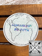 Load image into Gallery viewer, Humankind: Be Both Earth Water Resistant Sticker
